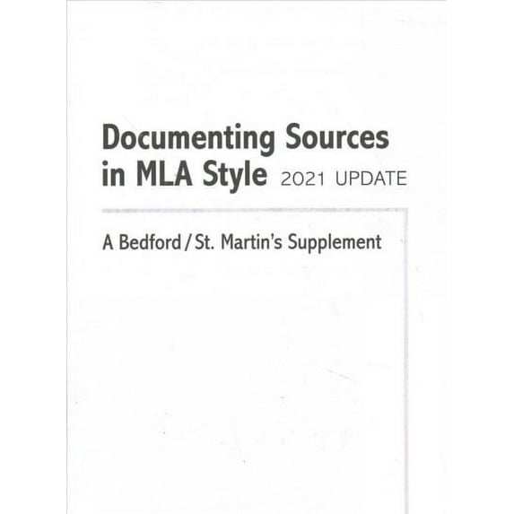 Documenting Sources in MLA Style : 2021 Update