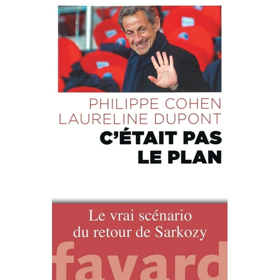 Documents C'Ã©tait pas le plan: Le vrai scÃ©nario du retour, (Paperback)