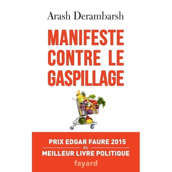 Documents Manifeste contre le gaspillage, (Paperback)