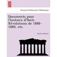 thumbnail image 1 of Documents Pour L'histoire D'haiti. Re Volutions De 1888-1889, Etc., 1 of 1