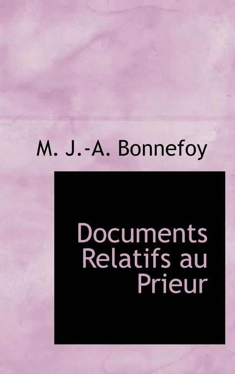 Documents Relatifs Au Prieurac Et a La Vallace De Chamonix, Volume I (Hardcover)