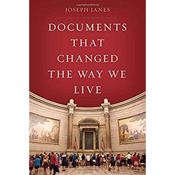 Pre-Owned Documents That Changed the Way We Live (Hardcover)