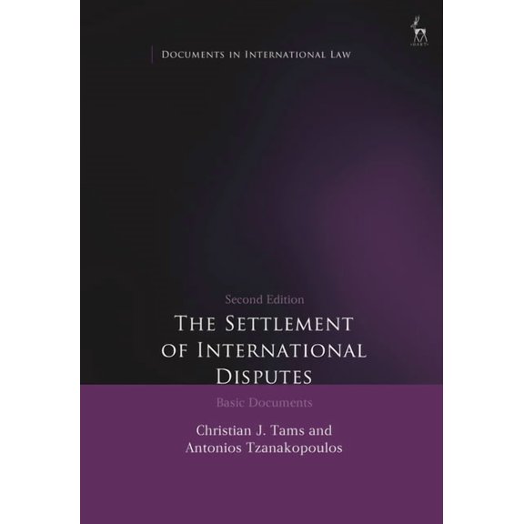 Documents in International Law The Settlement of International Disputes: Basic Documents, (Paperback)