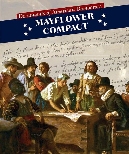 Documents of American Democracy Mayflower Compact, (Hardcover)