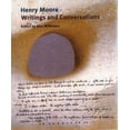 thumbnail image 1 of Documents of Twentieth-Century Art: Henry Moore : Writings and Conversations (Edition 1) (Paperback), 1 of 1