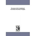 thumbnail image 1 of Documents of the Constitutional Convention of the State of Virginia., (Paperback), 1 of 1