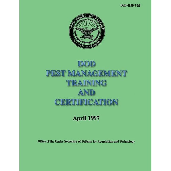 Dod Pest Management Training and Certification (Dod 4150-7-M)