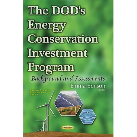 Dod's Energy Conservation Investment Program : Background and Assessments