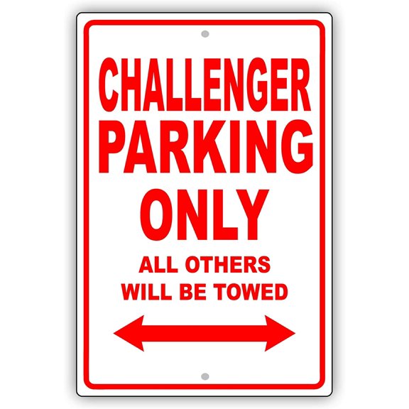Dodge Challenger Only All Others Will Be Towed Ridiculous Funny Novelty Garage Aluminum 8"x12" Sign Plate
