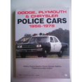 thumbnail image 1 of Pre-Owned Dodge, Plymouth and Chrysler Police Cars, 1956-1978 (Paperback) 0879389583 9780879389581, 1 of 1
