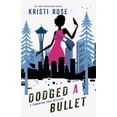 thumbnail image 1 of Dodged A Bullet, (Paperback), 1 of 1