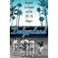 thumbnail image 1 of Dodgerland: Decadent Los Angeles and the 1977-78 Dodgers, (Hardcover), 1 of 1