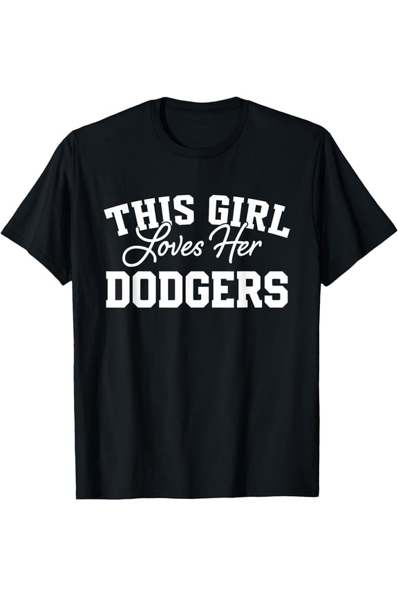 Dodgers Madison This Girl Loves Her HS T-Shirt, Unisex T-Shirt