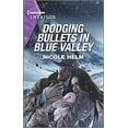 thumbnail image 1 of Pre-Owned Dodging Bullets in Blue Valley (Mass Market Paperback) 1335489576 9781335489579, 1 of 1