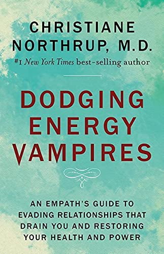 Pre-Owned Dodging Energy Vampires: An Empath's Guide to Evading Relationships That Drain You and Restoring Your Health and Power (Hardcover) 1401954774 9781401954772