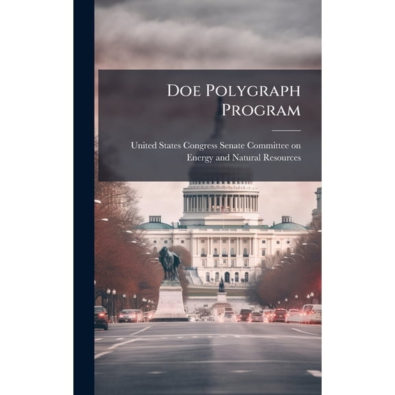 Doe Polygraph Program, (Hardcover)