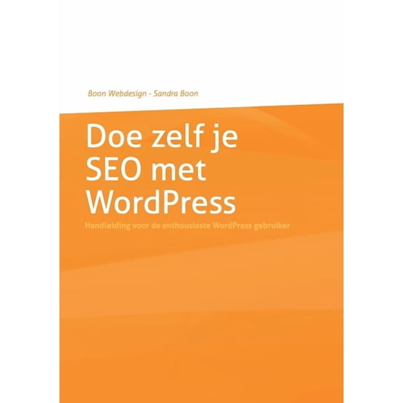 Doe zelf je SEO met WordPress, (Paperback)