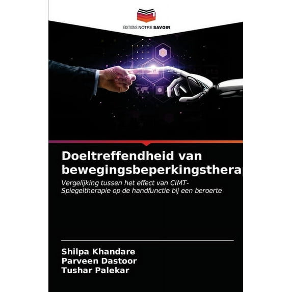 Doeltreffendheid van bewegingsbeperkingstherapie (Paperback)