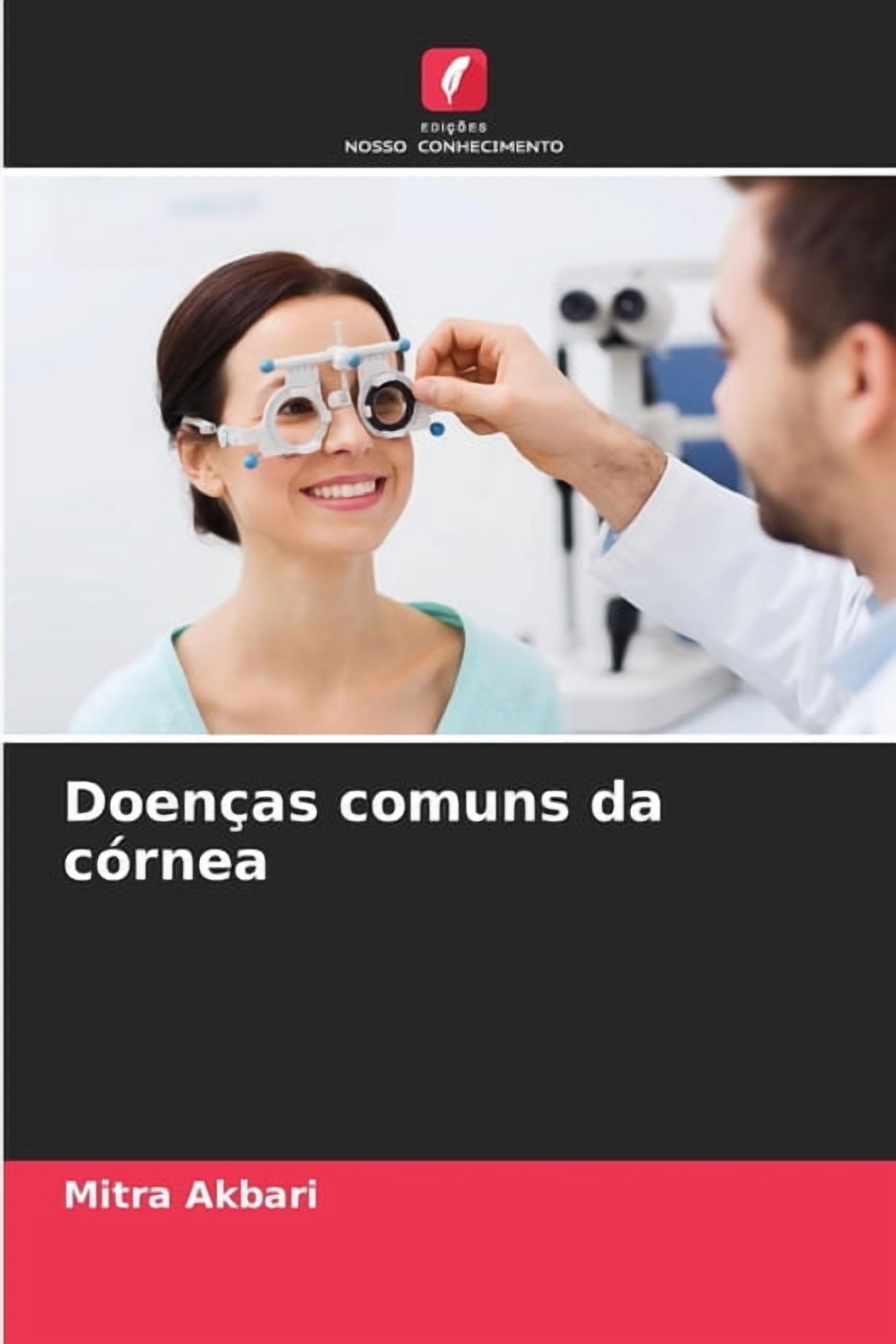 DoenÃ§as comuns da cÃ³rnea, (Paperback)