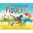 thumbnail image 1 of Pre-Owned Does a Fiddler Crab Fiddle? (Hardcover) 1943978034 9781943978038, 1 of 1