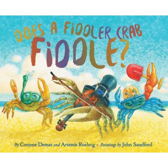Pre-Owned Does a Fiddler Crab Fiddle? (Hardcover) 1943978034 9781943978038