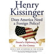 Does America Need a Foreign Policy? Toward a Diplomacy for the 21st Century, Paperback