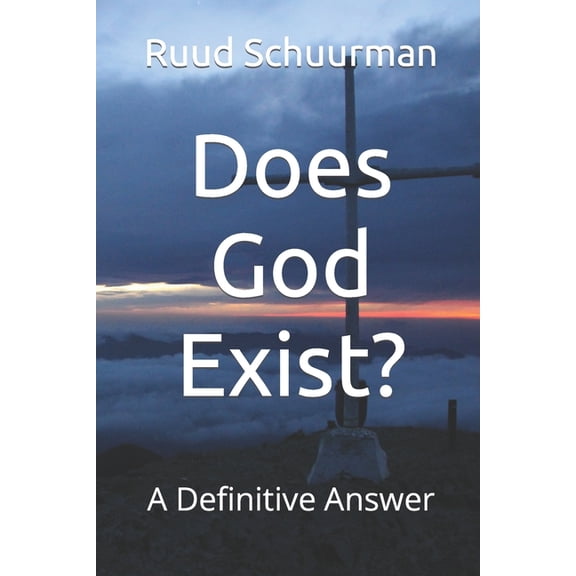 Does God Exist?: A Definitive Answer (Paperback)