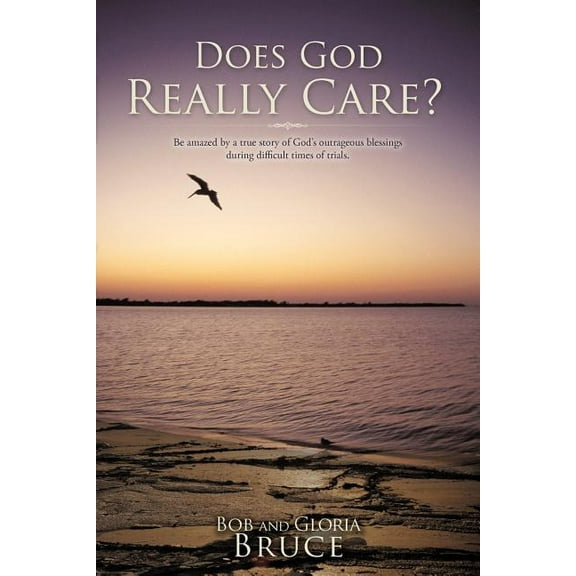Does God Really Care?, (Paperback)