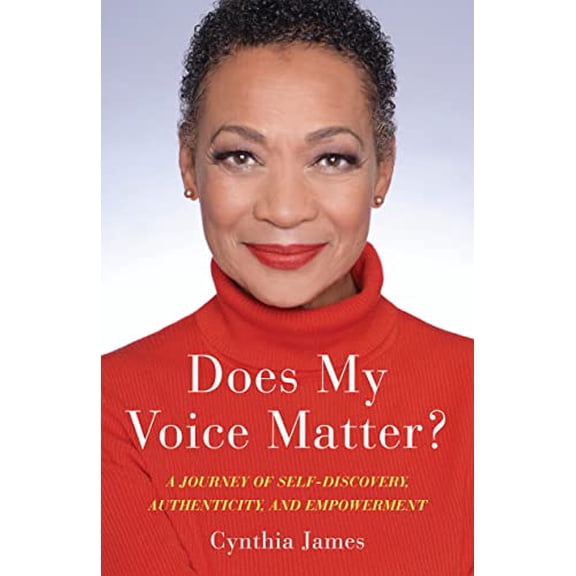 Pre-Owned Does My Voice Matter?: A Journey of Self-Discovery, Authenticity, and Empowerment (Paperback) 1647422434 9781647422431