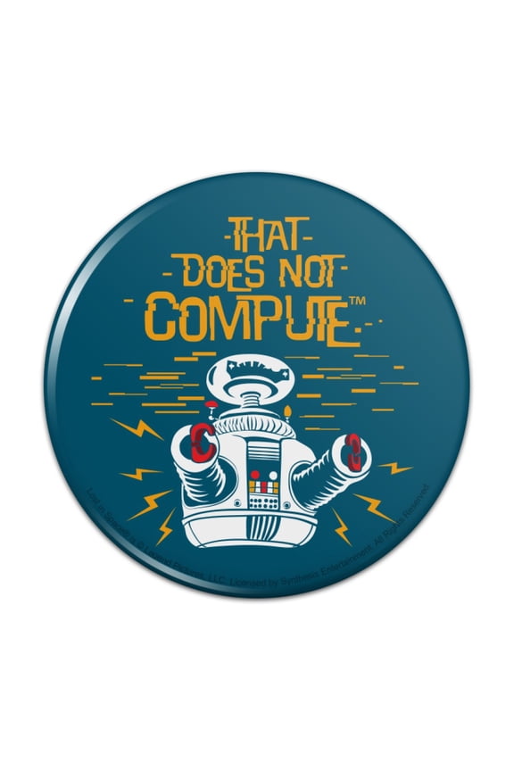 Does Not Compute B9 Robot Lost In Space Pinback Button Pin