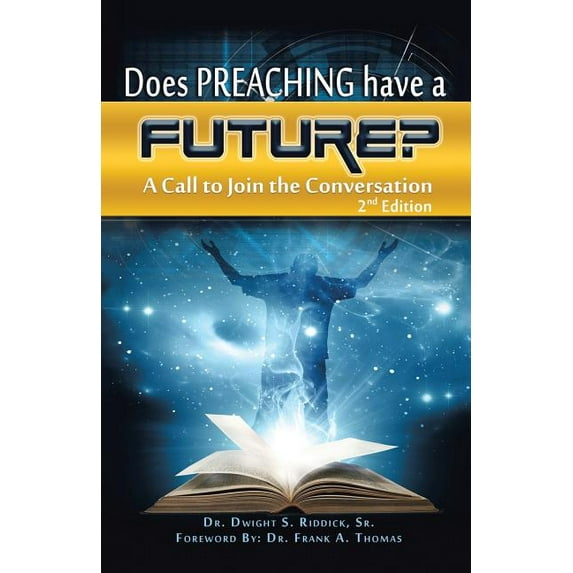 Does Preaching Have a Future? : A Call to Join the Conversation