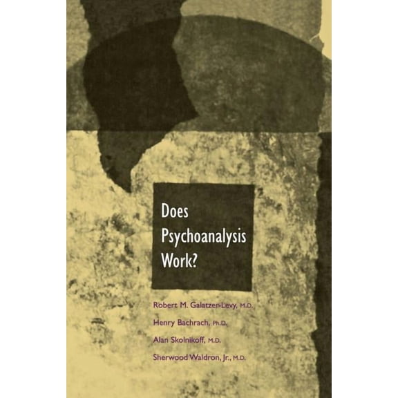 Does Psychoanalysis Work? (Paperback)