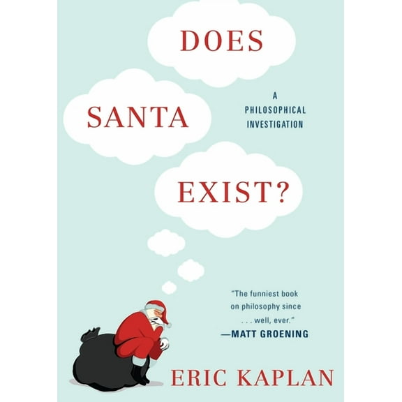 Does Santa Exist?: A Philosophical Investigation, (Paperback)