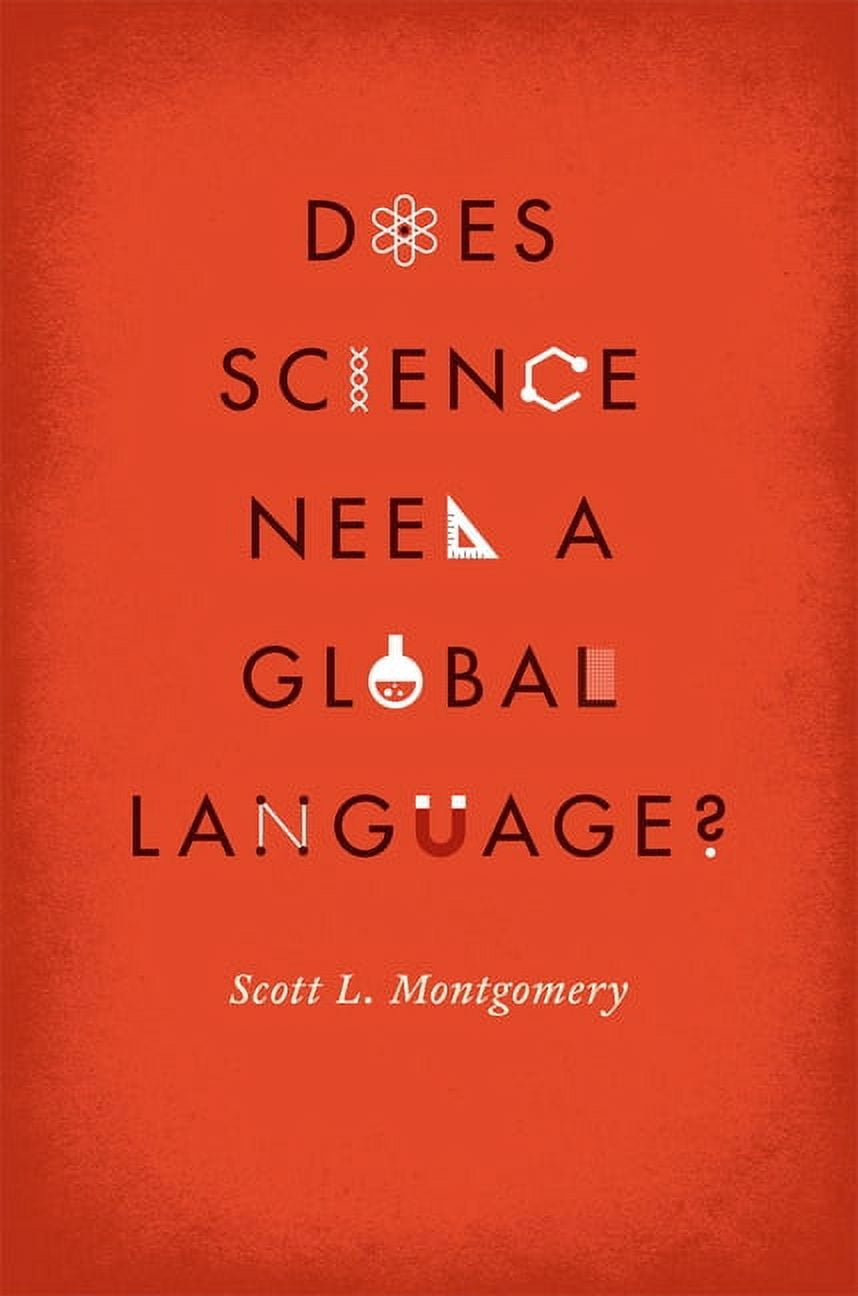 Does Science Need a Global Language?: English and the Future of ...