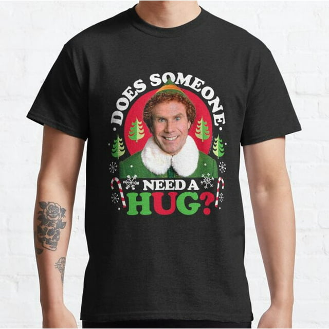 Does Someone Need A Hug For Christmas Movie Fan, Funny Elf Gift Classic ...