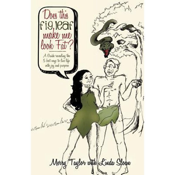 Pre-Owned Does This Fig Leaf Make Me Look Fat? (Paperback) 1619044110 9781619044111