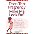 thumbnail image 1 of Pre-Owned Does This Pregnancy Make Me Look Fat? (Paperback) 0757307922 9780757307928, 1 of 1