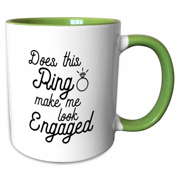 3drose, Does This Ring Make Me Look Engaged, 15oz Two-tone Green Mug