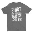 thumbnail image 1 of Does This Shirt Make My Bass Look Big Unisex T-Shirt, 1 of 1