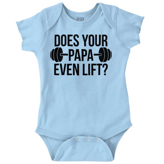 Does Your Papa Even Lift Gym Workout Romper Boys or Girls Infant Baby Brisco Brands 6M