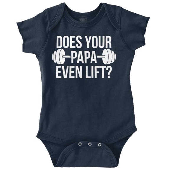 Does Your Papa Even Lift Gym Workout Romper Boys or Girls Infant Baby Brisco Brands 6M