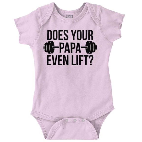 Does Your Papa Even Lift Gym Workout Romper Boys or Girls Infant Baby Brisco Brands 6M