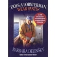 thumbnail image 1 of Does a Lobsterman Wear Pants?, (Paperback), 1 of 1
