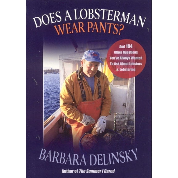 Does a Lobsterman Wear Pants?, (Paperback)