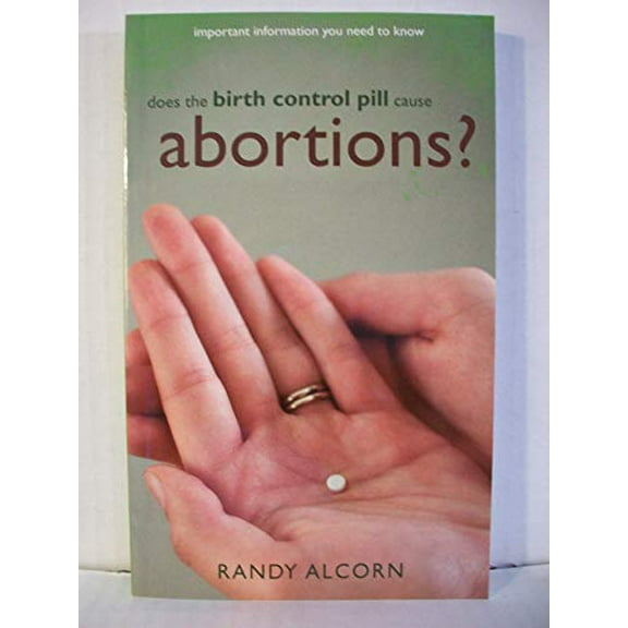 Pre-Owned Does the Birth Control Pill Cause Abortions? (Paperback) 0970001606 9780970001603
