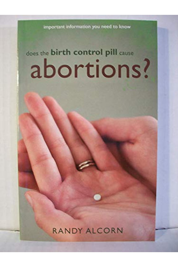 Pre-Owned Does the Birth Control Pill Cause Abortions? by Randy Alcorn (Paperback), Textbooks, English