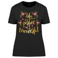 thumbnail image 1 of Doesn't Have To Be Perfect T-Shirt Women -Image by Shutterstock, Female 3X-Large, 1 of 2