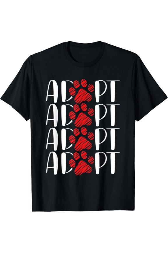 Dog Adoption Promotion - Adopt Puppy Paw Print Rescue Art T-Shirt Size S-5XL