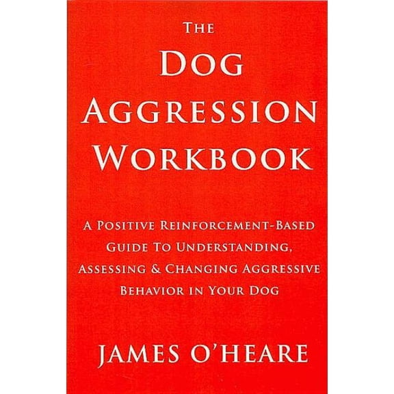 Dog Aggression Workbook, (Paperback)