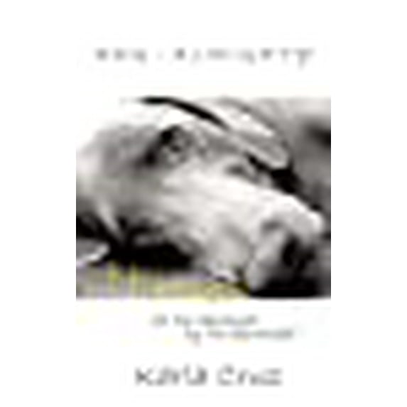 Dog-Almighty! : Humor for the Depressed by the Depressed